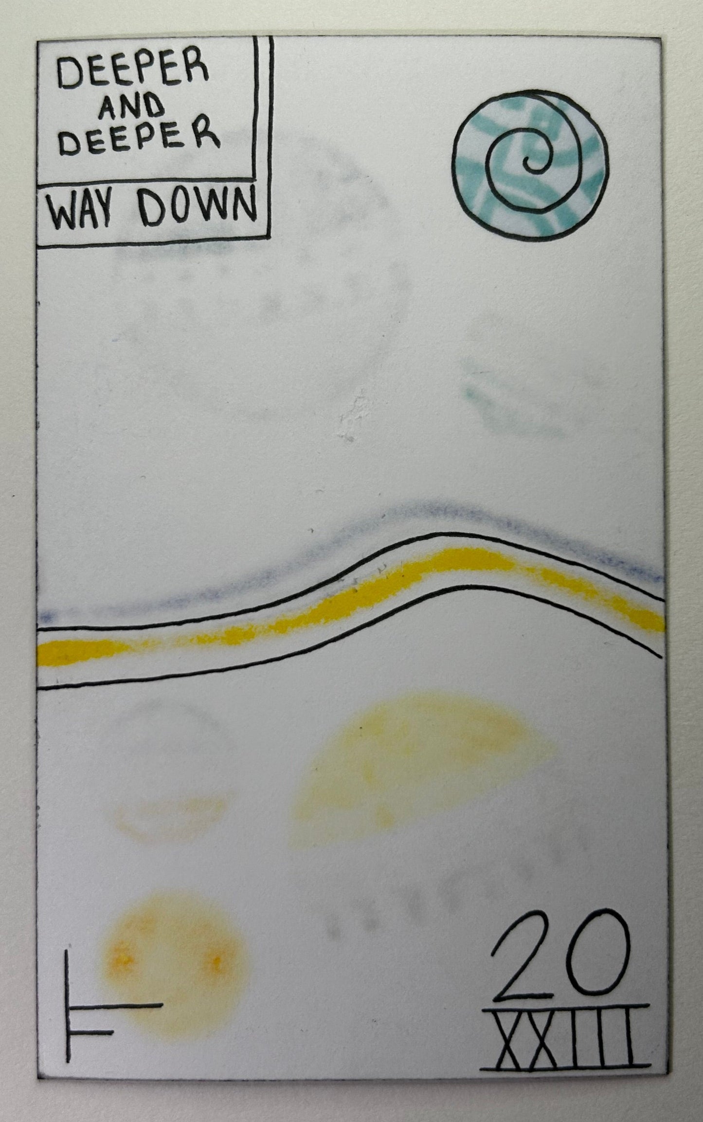 "Deeper and Deeper, Way Down"